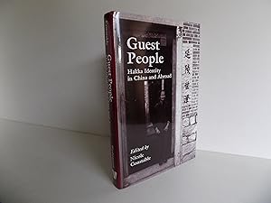 Guest People. Hakka Identity in China and Abroad (= Studies on Ethnic Groups in China).