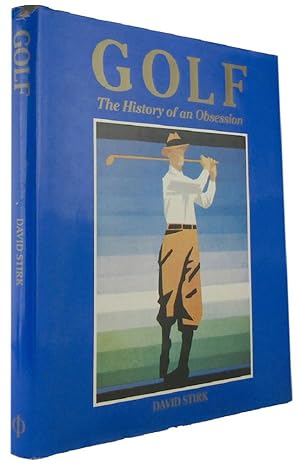 Seller image for GOLF: The History of an Obsession for sale by Kay Craddock - Antiquarian Bookseller