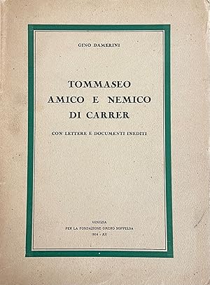 TOMMASEO AMICO E NEMICO DI CARRER