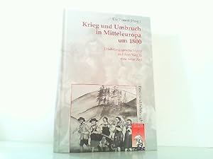 Bild des Verkufers fr Krieg und Umbruch in Mitteleuropa um 1800 - Erfahrungsgeschichte(n) auf dem Weg in eine neue Zeit. zum Verkauf von Antiquariat Ehbrecht - Preis inkl. MwSt.