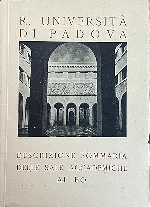 DESCRIZIONE SOMMARIA DELLE SALE ACCADEMICHE DEL BO