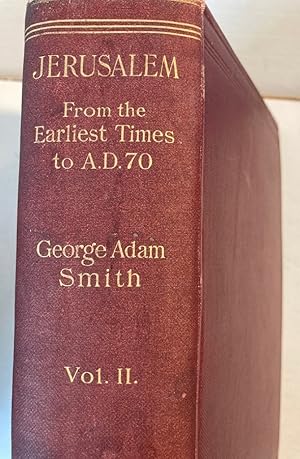 Immagine del venditore per Jerusalem. The Topography, Economics and History from the Earliest Times to AD 70. Volume 2 ONLY. venduto da Plurabelle Books Ltd