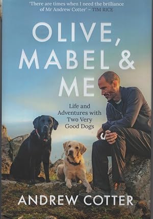 Imagen del vendedor de Olive, Mabel and Me Life and Adventures with Two Very Good Dogs a la venta por Dromanabooks