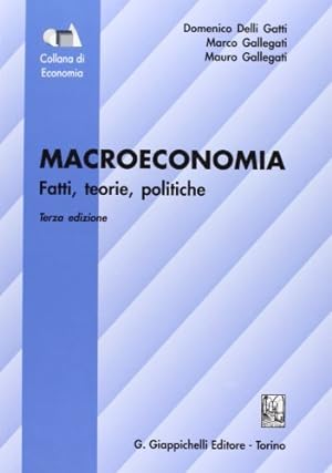 Seller image for Macroeconomia. Fatti, teorie, politiche for sale by Usatopoli libriusatierari