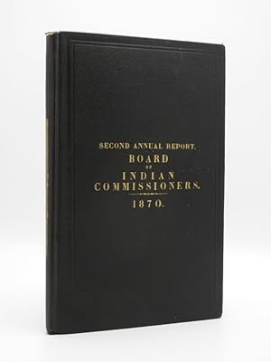 Second Annual Report of the Board of Indian Commissioners to the Secretary of the Interior for Su...