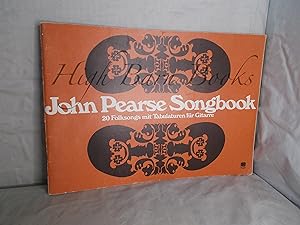John Pearse Songbook: 20 Folksongs mit Tabulaturen fur Gitarre