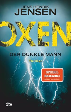 Oxen. Der dunkle Mann: Thriller (Niels-Oxen-Reihe, Band 2)