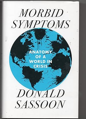 Morbid Symptons - Anatomy Of A World In Crisis