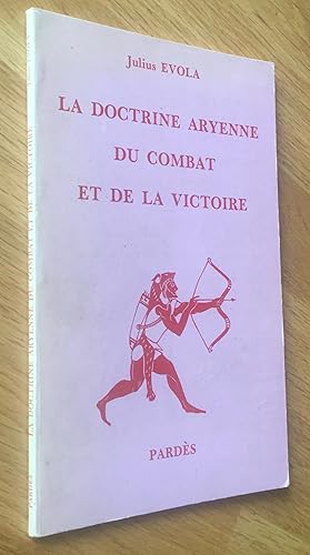 La doctrine aryenne du combat et de la victoire