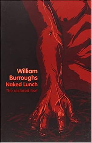 Imagen del vendedor de Naked Lunch: The Restored Text a la venta por Paul Brown