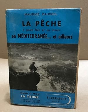 La pêche à poste fixe et au lancer en méditerranée