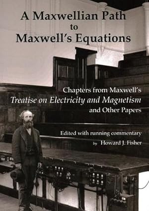 Seller image for A Maxwellian Path to Maxwell's Equations (Paperback) for sale by Grand Eagle Retail