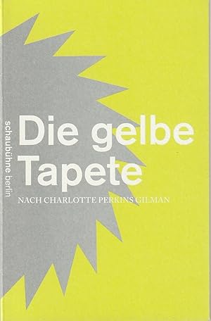 Image du vendeur pour Programmheft Charlotte Perkins Gilman DIE GELBE TAPETE Premiere 15. Februar 2013 Spielzeit 2012 / 2013 mis en vente par Programmhefte24 Schauspiel und Musiktheater der letzten 150 Jahre