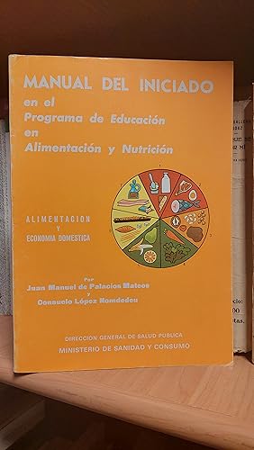 Seller image for Manual del iniciado en el programa de educacin en alimentacin y nutricin. for sale by Martina llibreter
