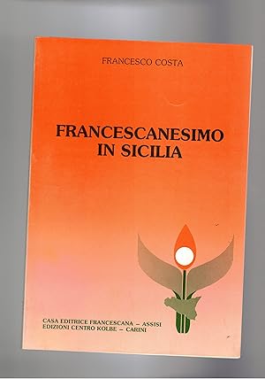 Seller image for Francescanesimo in Sicilia. for sale by Libreria Gull