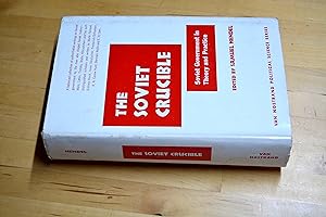 Bild des Verkufers fr The Soviet crucible : Soviet government in theory and practice zum Verkauf von HALCYON BOOKS