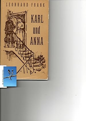 Karl und Anna. Erzählung. [signiert, signed].