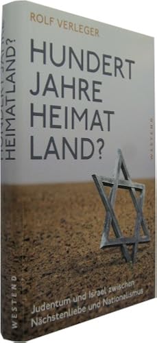 Hundert Jahre Heimatland? Judentum und Israel zwischen Nächstenliebe und Nationalismus.