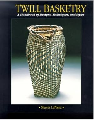 Seller image for Twill Basketry: A Handbook of Designs Techniques, and Styles for sale by A Book Preserve