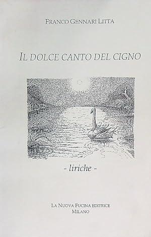 Bild des Verkufers fr Il dolce canto del cigno zum Verkauf von Librodifaccia