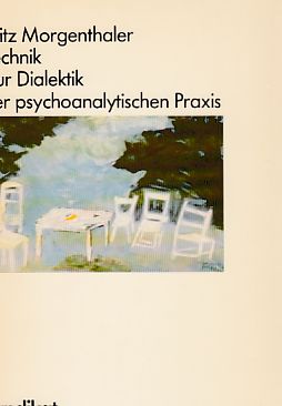 Bild des Verkufers fr Technik : zur Dialektik der psychoanalytischen Praxis. zum Verkauf von Fundus-Online GbR Borkert Schwarz Zerfa