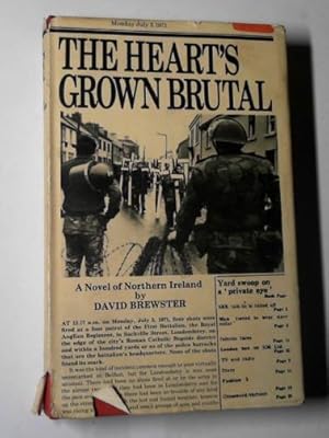 Imagen del vendedor de The heart's grown brutal a la venta por Cotswold Internet Books