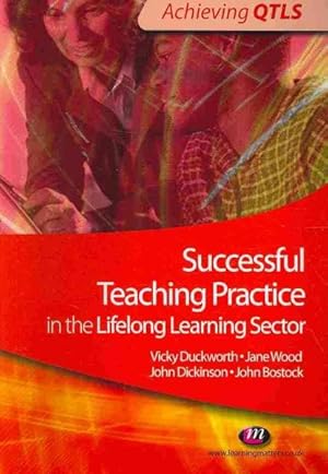 Imagen del vendedor de Successful Teaching Practice in the Lifelong Learning Sector a la venta por GreatBookPricesUK