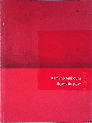Image du vendeur pour Kami no Mukouni: Beyond the paper. mis en vente par Klondyke
