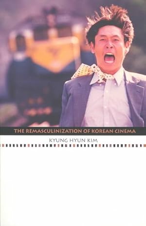 Image du vendeur pour Remasculinization of Korean Cinema mis en vente par GreatBookPrices