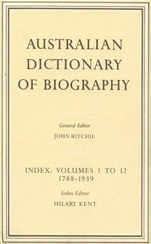 Seller image for Australian Dictionary of Biography, 1788-1939 : Index for sale by GreatBookPrices