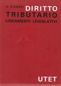 Immagine del venditore per Diritto Tributario. 1: Teoria e critica. 2: Lineamenti legislativi venduto da Studio Bibliografico Viborada