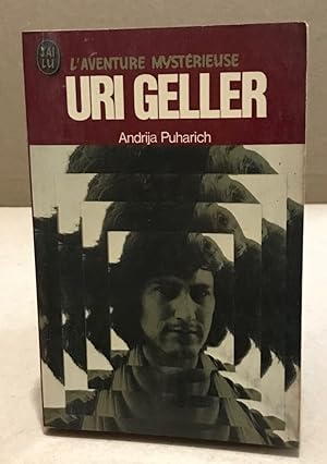 Imagen del vendedor de Uri Geller a la venta por librairie philippe arnaiz