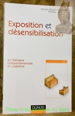 Seller image for Exposition et dsensibilisation en thrapie comportementale et cognitive. for sale by Bouquinerie du Varis