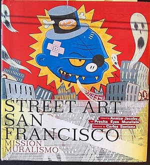 Imagen del vendedor de Street Art San Francisco: Mission Muralismo a la venta por Weather Rock Book Company