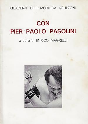 Con Pier Paolo Pasolini