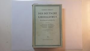 Image du vendeur pour Der deutsche Liberalismus : Die Entwicklung einer politischen Idee von Immanuel Kant bis Thomas Mann mis en vente par Gebrauchtbcherlogistik  H.J. Lauterbach