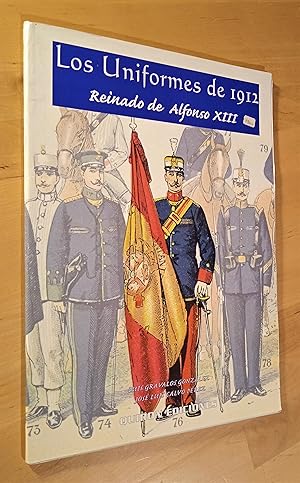 Imagen del vendedor de Los uniformes de 1912. Reinado de Alfono XIII a la venta por Llibres Bombeta