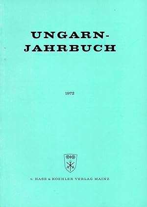 Imagen del vendedor de Ungarn-Jahrbuch, Zeitschrift fr die Kunde Ungarns und verwandte Gebiete. Band 4 1972 a la venta por Antiquariat Kastanienhof