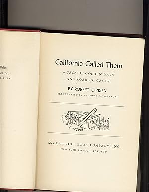 Seller image for California Called Them: A Saga of Golden Day sand Roaring Camps for sale by Richard Lemay