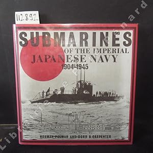 Seller image for Submarines of the imperial japanese navy. 1904-1945. for sale by Librairie-Bouquinerie Le Pre Pnard