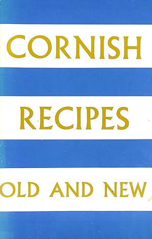 Image du vendeur pour Cornish recipes: Old and new mis en vente par M Godding Books Ltd