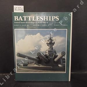 Image du vendeur pour Battleships. United States Battleships in World War II. mis en vente par Librairie-Bouquinerie Le Pre Pnard