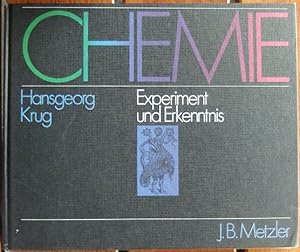 Chemie [Hauptbd.] : Experiment und Erkenntnis.