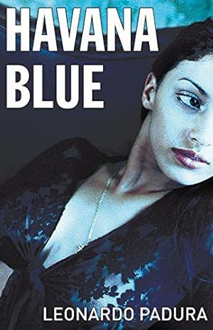 Bild des Verkufers fr Havana Blue (Mario Conde Mystery 3) (Mario Conde Investigates) zum Verkauf von WeBuyBooks