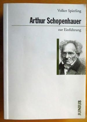 Bild des Verkufers fr Arthur Schopenhauer zur Einfhrung. Zur Einfhrung ; 267 zum Verkauf von Antiquariat Blschke