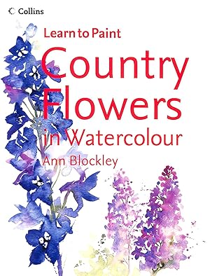 Imagen del vendedor de Country Flowers in Watercolour (Collins Learn to Paint) a la venta por M Godding Books Ltd