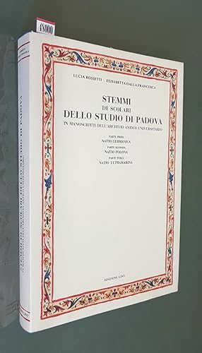 Seller image for STEMMI DI SCOLARI DELLO STUDIO DI PADOVA in Manoscritti dell'Archivio antico Universitario for sale by Stampe Antiche e Libri d'Arte BOTTIGELLA