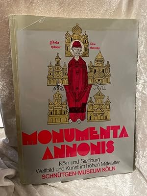 Seller image for Monumenta Annonis. Kln und Siegburg. Weltbild und Kunst im hohen Mittelalter for sale by Antiquariat Jochen Mohr -Books and Mohr-