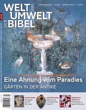 Seller image for Welt und Umwelt der Bibel / Eine Ahnung vom Paradies : Grten in der Antike for sale by Smartbuy