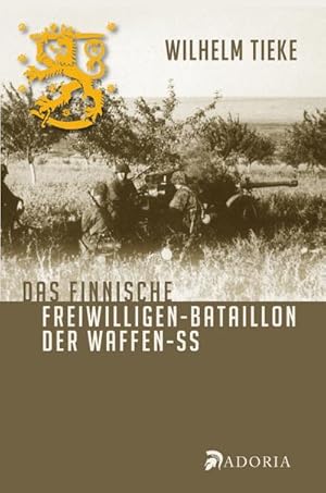 Bild des Verkufers fr Das finnische Freiwilligen-Bataillon der Waffen-SS zum Verkauf von AHA-BUCH GmbH